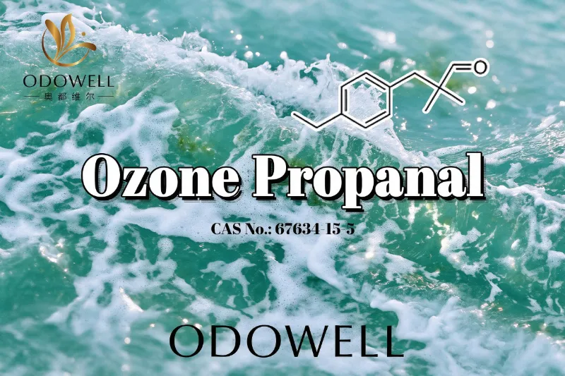 ODOWELL рекомендует озоновый пропаналь для применения в качестве ароматизаторов свежей морской воды и озона